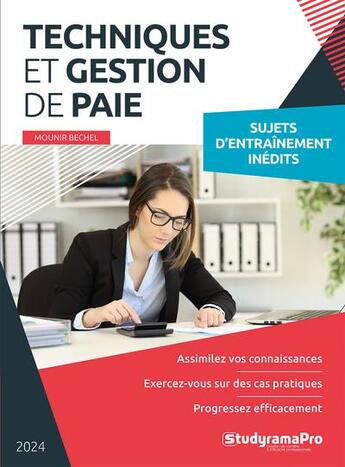 Couverture du livre « Techniques et gestion de paie (édition 2024) » de Mounir Bechel aux éditions Studyrama