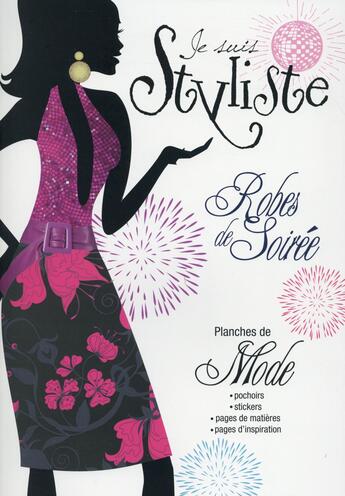 Couverture du livre « Je suis styliste ; robes de soirée » de Delphine Lacharron aux éditions Langue Au Chat