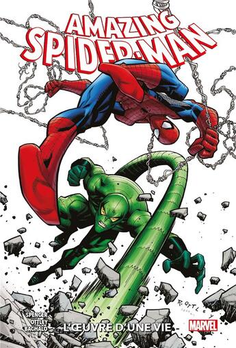 Couverture du livre « The amazing Spider-Man t.3 : l'oeuvre d'une vie » de Chris Bachalo et Nick Spencer et Ryan Ottley aux éditions Panini