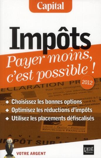 Couverture du livre « Impots payer moins c est possible 2012 » de Giraud E aux éditions Prat