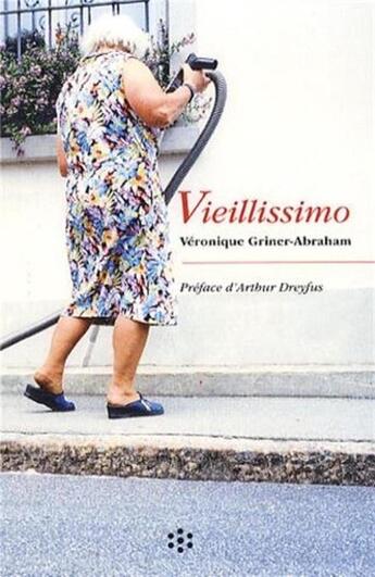 Couverture du livre « Vieillissimo » de Veronique Griner-Abraham aux éditions Hygee