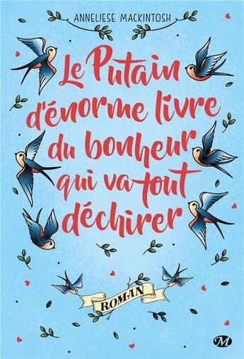 Couverture du livre « Le putain d'énorme livre du bonheur qui va tout déchirer » de Anneliese Mackintosh aux éditions Milady