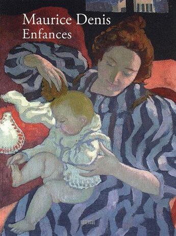 Couverture du livre « Maurice Denis ; enfances » de Maurice Denis aux éditions Rouergue