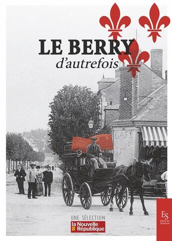 Couverture du livre « Le Berry d'autrefois » de  aux éditions Editions Sutton