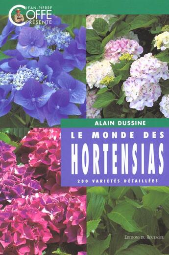 Couverture du livre « Monde des hortensias (le) » de Dussine aux éditions Rouergue