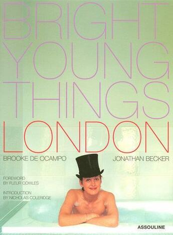 Couverture du livre « Bright young things, london » de Brooke De Ocampo et Jonathan Becker aux éditions Assouline