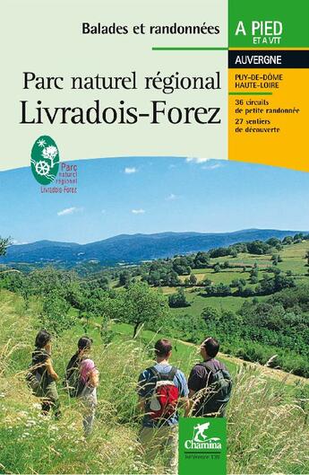 Couverture du livre « Auvergne ; parc naturel régionnal Livradois-Forez » de  aux éditions Chamina