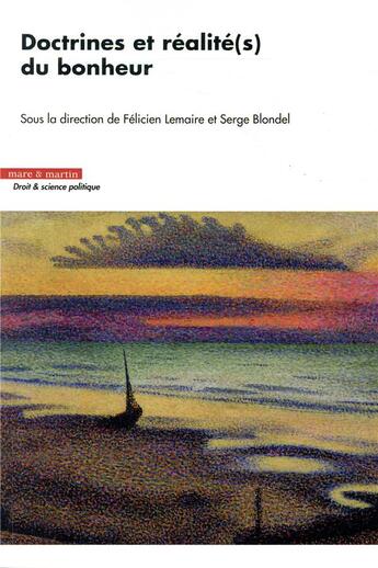 Couverture du livre « Doctrines et réalité(s) du bonheur » de Felicien Lemaire et Serge Blondel aux éditions Mare & Martin