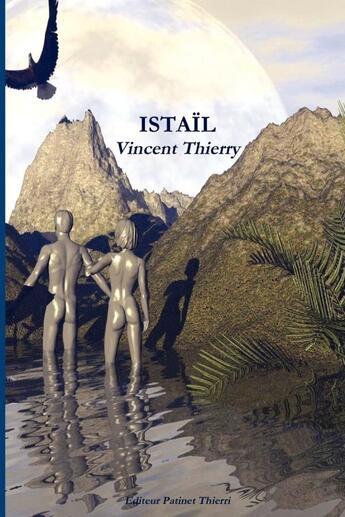 Couverture du livre « Istaïl » de Vincent Thierry aux éditions Lulu