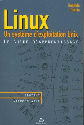Couverture du livre « Linux Un Systeme D'Exploitation Unix » de Garcia aux éditions Vermette