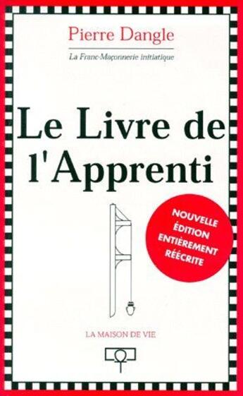 Couverture du livre « Le livre de l'apprenti » de Pierre Dangle aux éditions Maison De Vie