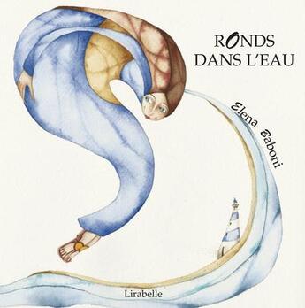 Couverture du livre « Ronds dans l'eau » de Elena Baboni aux éditions Lirabelle