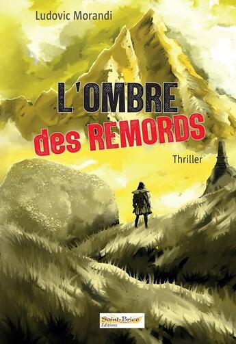 Couverture du livre « L'ombre des remords » de Ludovic Morandi aux éditions Saint Brice