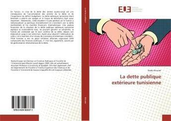 Couverture du livre « La dette publique extérieure tunisienne » de Nadia Elouaer aux éditions Editions Universitaires Europeennes