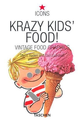 Couverture du livre « Krazy kids food - vintage food graphics-trilingue » de  aux éditions Taschen