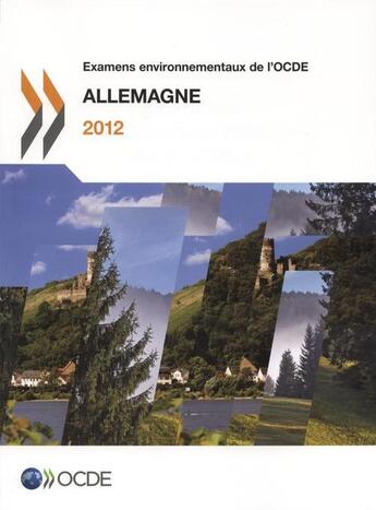 Couverture du livre « Examens environnementaux de l'OCDE ; Allemagne ; 2012 » de Ocde aux éditions Ocde