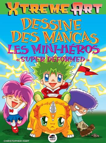 Couverture du livre « Dessine des mangas : Les mini héros 