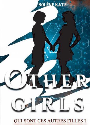 Couverture du livre « Other girls » de Solene Kate aux éditions Bookelis