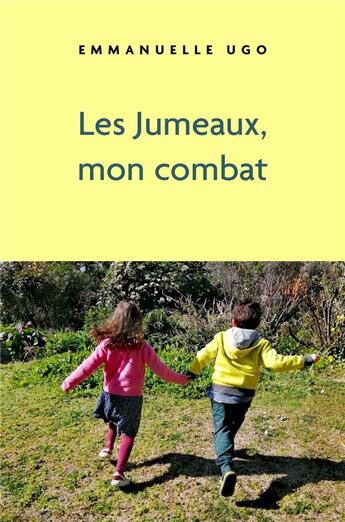 Couverture du livre « Les jumeaux, mon combat » de Ugo Emmanuelle aux éditions Librinova