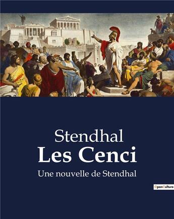 Couverture du livre « Les Cenci : Une nouvelle de Stendhal » de Stendhal aux éditions Culturea