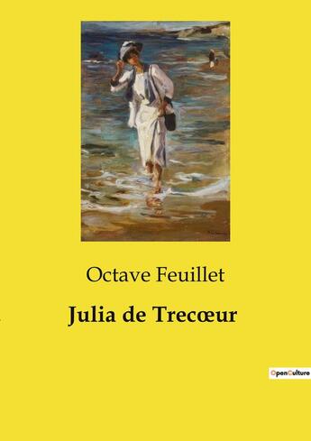 Couverture du livre « Julia de Trecoeur » de Octave Feuillet aux éditions Culturea