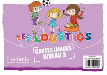 Couverture du livre « Les Loustics 3 - 100 Cartes-Images En Couleurs » de Denisot-H et Capouet-M aux éditions Hachette Fle