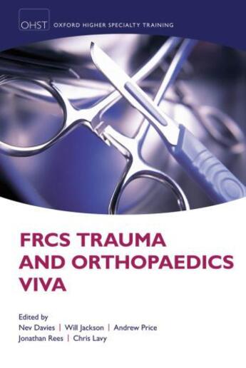 Couverture du livre « FRCS Trauma and Orthopaedics Viva » de Lavy Chris aux éditions Oup Oxford