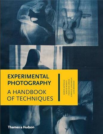 Couverture du livre « Experimental photography » de Antonini Marco aux éditions Thames & Hudson