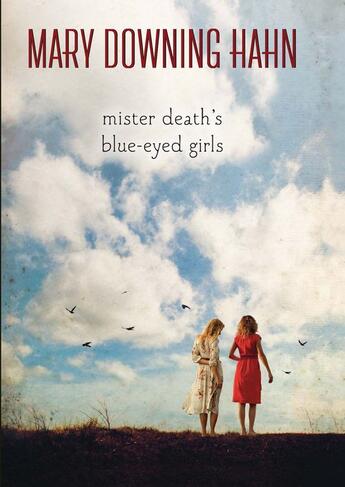 Couverture du livre « Mister Death's Blue-Eyed Girls » de Mary Downing Hahn aux éditions Houghton Mifflin Harcourt