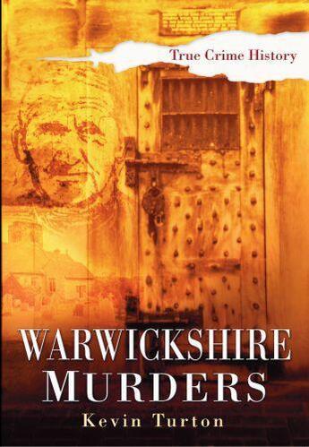 Couverture du livre « Warwickshire Murders » de Turton Kevin aux éditions History Press Digital