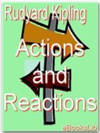Couverture du livre « Actions and reactions » de Rudyard Kipling aux éditions Ebookslib
