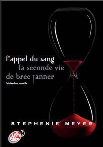 Couverture du livre « L'appel du sang ; la seconde vie de Bree Tanner » de Stephenie Meyer aux éditions Le Livre De Poche Jeunesse