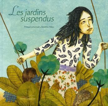Couverture du livre « Les jardins suspendus » de Philippe Lechermeier aux éditions Gautier Languereau