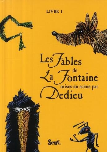 Couverture du livre « Les fables de La Fontaine t.1 » de Thierry Dedieu et La Fontaine Jean De aux éditions Seuil Jeunesse