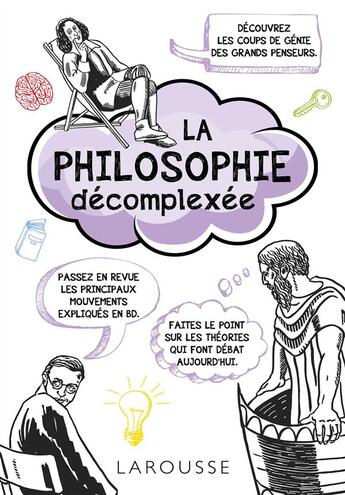 Couverture du livre « La philosophie décomplexée » de  aux éditions Larousse