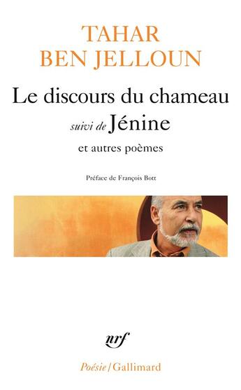 Couverture du livre « Le discours du chameau ; jénine et autres poemes » de Tahar Ben Jelloun aux éditions Gallimard