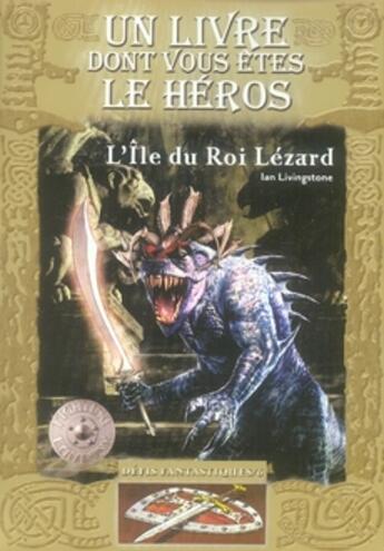 Couverture du livre « Défis fantastiques t.6 : l'île du roi lézard » de Livingstone/Langford aux éditions Gallimard-jeunesse