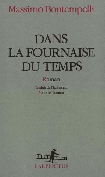 Couverture du livre « Dans la fournaise du temps » de Massimo Bontempelli aux éditions Gallimard