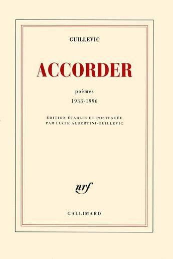 Couverture du livre « Accorder ; poèmes 1933-1996 » de Eugene Guillevic aux éditions Gallimard