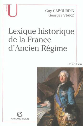 Couverture du livre « Lexique Historique De La France Ancien Regime 3e Edition » de Guy Cabourdin aux éditions Armand Colin