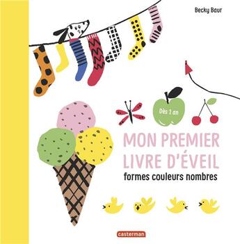 Couverture du livre « Mon premier livre d'eveil » de Baur aux éditions Casterman