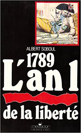 Couverture du livre « 1789, l'an un de la liberté » de Albert Soboul aux éditions Editions Sociales