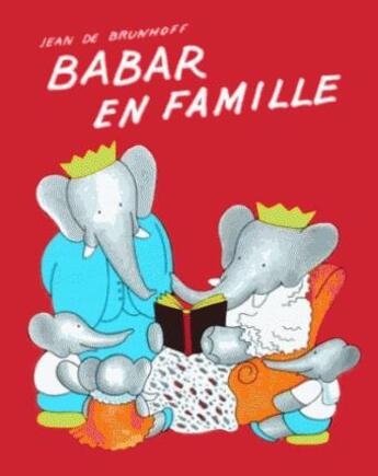 Couverture du livre « Babar en famille » de Brunhoff Jean De aux éditions Ecole Des Loisirs