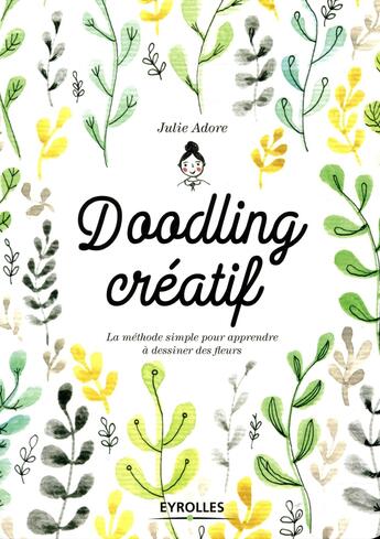 Couverture du livre « Doodling créatif » de Julie Adore aux éditions Eyrolles