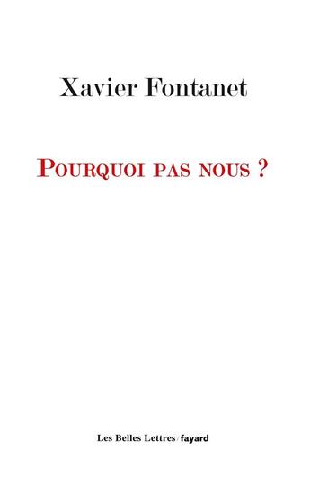 Couverture du livre « Pourquoi pas nous ? » de Xavier Fontanet aux éditions Fayard