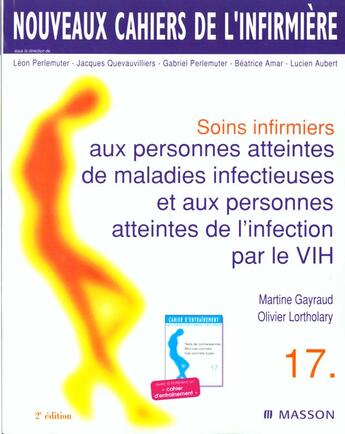 Couverture du livre « Soins Infirmiers Aux Personnes Atteintes De Maladies Infectieuses Et Infection Par Le Vih Nci 17 » de Leon Perlemuter aux éditions Elsevier-masson