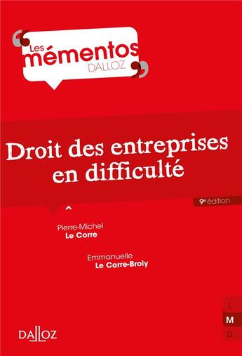 Couverture du livre « Droit des entreprises en difficulté » de Pierre-Michel Le Corre et Emmanuelle Le Corre-Broly aux éditions Dalloz