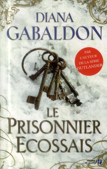 Couverture du livre « Le prisonnier écossais » de Diana Gabaldon aux éditions Presses De La Cite