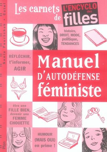 Couverture du livre « Manuel d'autodéfense féministe ; les carnets de l'encyclo des filles t.5 » de  aux éditions Plon