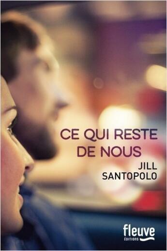 Couverture du livre « Ce qui reste de nous » de Jill Santopolo aux éditions Fleuve Editions